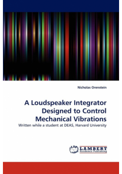 A Loudspeaker Integrator Designed to Control Mechanical Vibrations