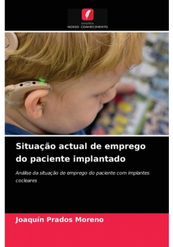 Situação actual de emprego do paciente implantado