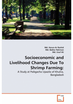 Socioeconomic and Livelihood Changes Due To Shrimp Farming