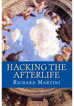 Hacking the Afterlife