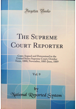 The supreme court reporter reprint z 1889r