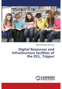 Digital Resources and Infrastructure facilities of the DCL, Trippur
