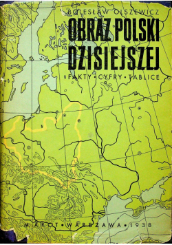 Obraz Polski dzisiejszej 1938r