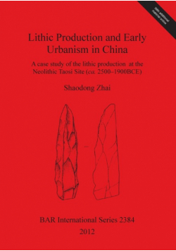 Lithic Production and Early Urbanism in China