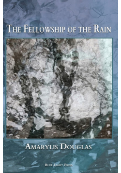 The Fellowship of the Rain