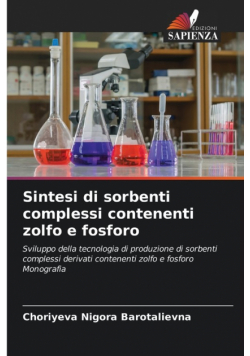 Sintesi di sorbenti complessi contenenti zolfo e fosforo