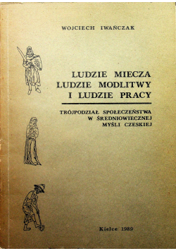 Ludzie miecza modlitwy pracy