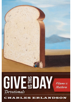 Give Us This Day Devotionals