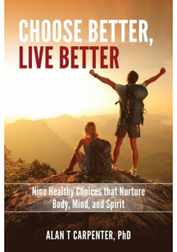 Choose Better, Live Better