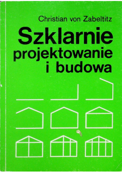 Szklarnie projektowanie i budowa