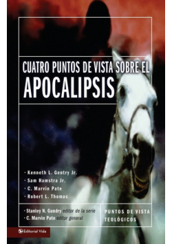 Cuatro Puntos de Vista Sobre el Apocalipsis