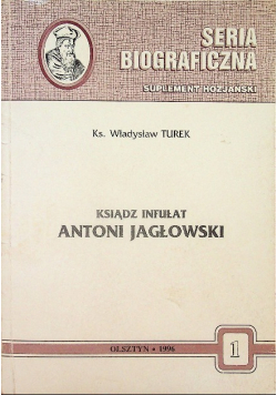 Ksiądz Infułat Antoni Jagłowski