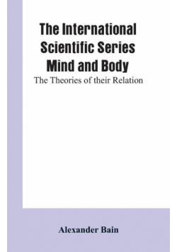 The International Scientific Series Mind And Body