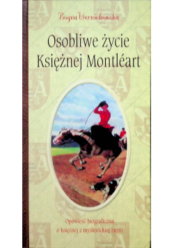 Osobliwe życie księżnej Montleart
