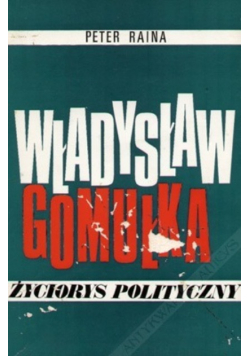 Władysław Gomułka życiorys polityczny