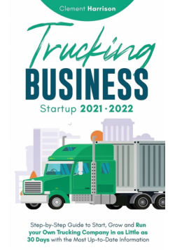Trucking Business Startup 2021-2022