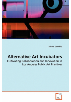Alternative Art Incubators