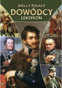 Wielcy Polacy Leksykon Dowódcy