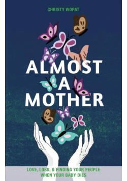 Almost a Mother