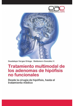 Tratamiento multimodal de los adenomas de hipófisis no funcionales