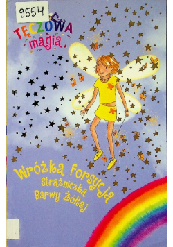 Wróżka Forsycja Strażniczka Barwy Żółtej