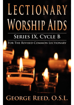 Lectionary Worship Aids, Series IX, Cycle B for the Revised Common Lectionary