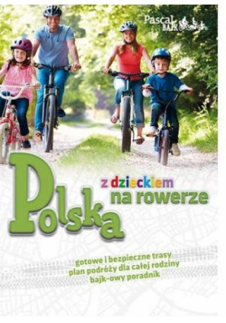 Polska z dzieckiem na rowerze