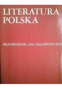 Literatura Polska Przewodnik Encyklopedyczny Tom 2