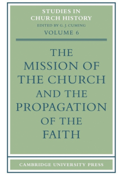 The Mission of the Church and the Propagation of the Faith