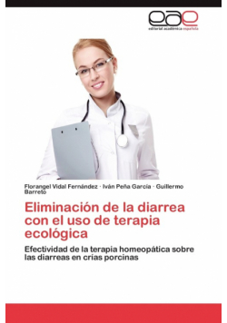 Eliminacion de La Diarrea Con El USO de Terapia Ecologica