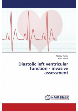 Diastolic left ventricular function - invasive assessment