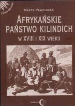 Afrykańskie państwo Kilindich w XVIII i XIX wieku