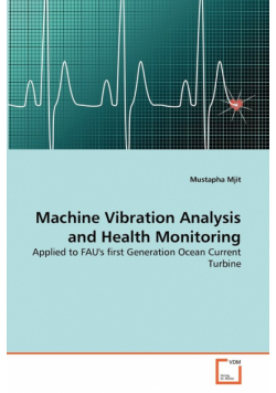 Machine Vibration Analysis and Health Monitoring
