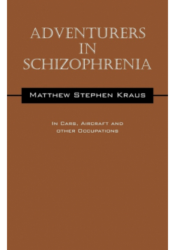 Adventurers In Schizophrenia