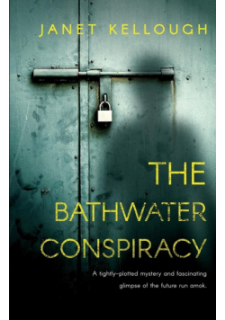 The Bathwater Conspiracy