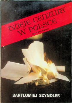 Dzieje cenzury w Polsce do 1918 roku