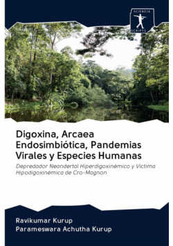 Digoxina, Arcaea Endosimbiótica, Pandemias Virales y Especies Humanas