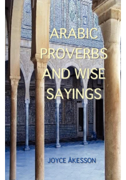 Arabic Proverbs and Wise Sayings