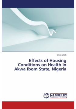 Effects of Housing Conditions on Health in Akwa Ibom State, Nigeria