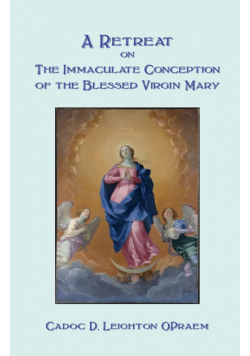 A Retreat on the Immaculate Conception of the Blessed Virgin Mary