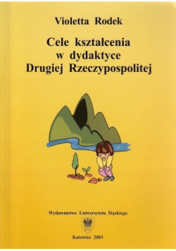 Cele kształcenia w dydaktyce Drugiej Rzeczypospolitej