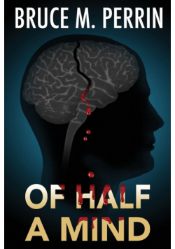 Of Half a Mind