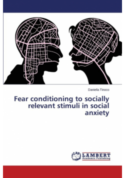 Fear Conditioning to Socially Relevant Stimuli in Social Anxiety
