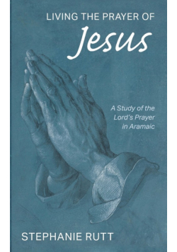 Living the Prayer of Jesus