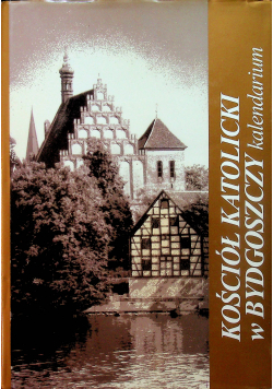 Kościół Katolicki Bydgoszczy kalendarium