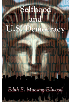 Selfhood and U.S. Democracy