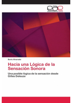 Hacia una Lógica de la Sensación Sonora
