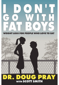 I Don't Go with Fat Boys