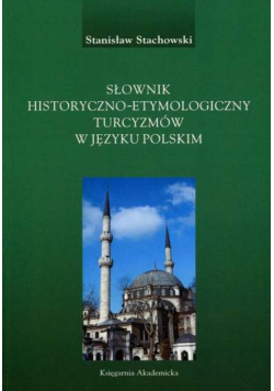 Słownik historyczno-etymologiczny turcyzmów w języku polskim