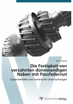Die Festigkeit von verzahnten dünnwandigen Naben mit Passfedernut
